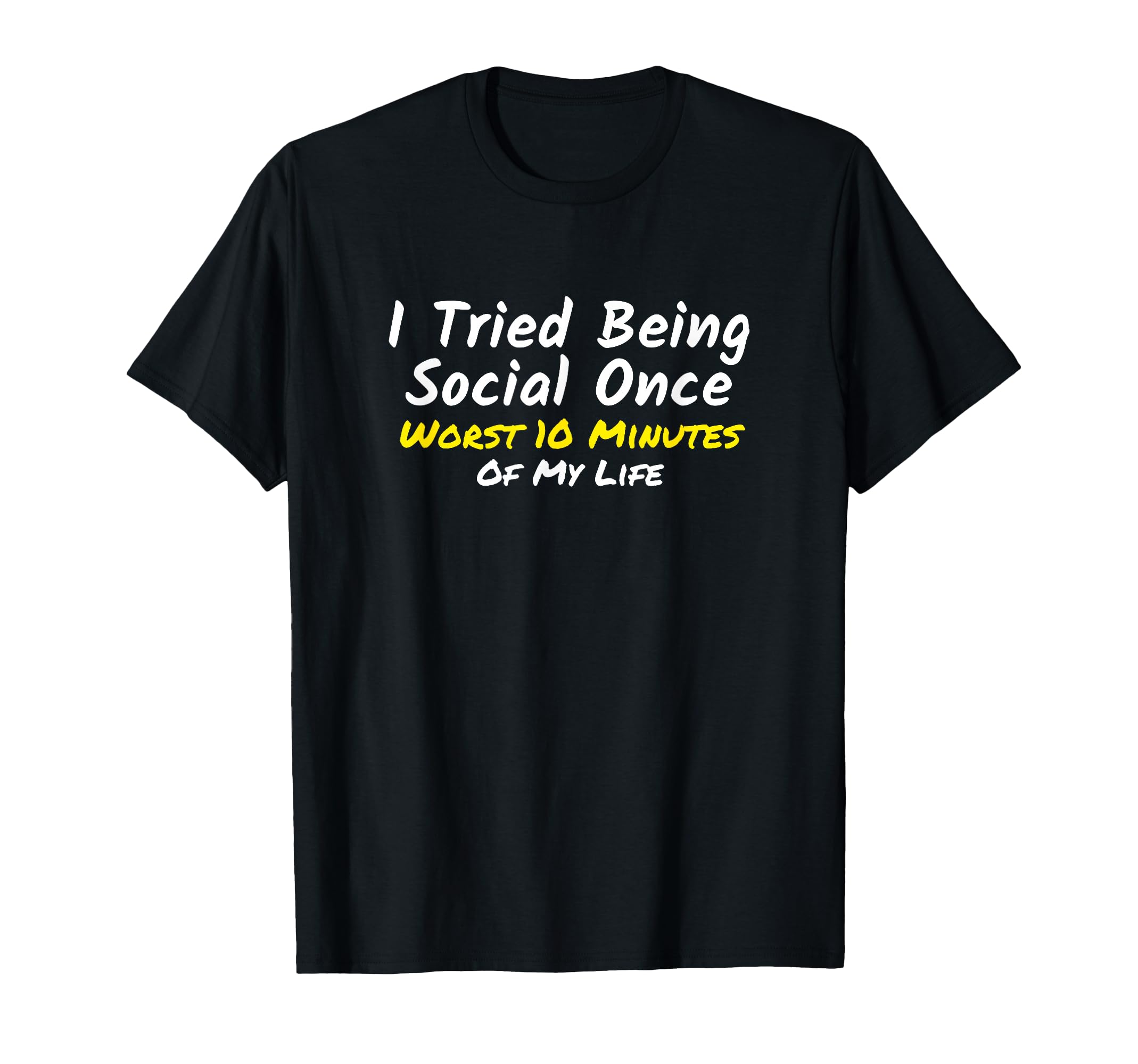 Introvert I Tried Being Social Once T-Shirt - Aesthetic Graphic Unisex - T-Shirt, Sweatshirt, Hoodie