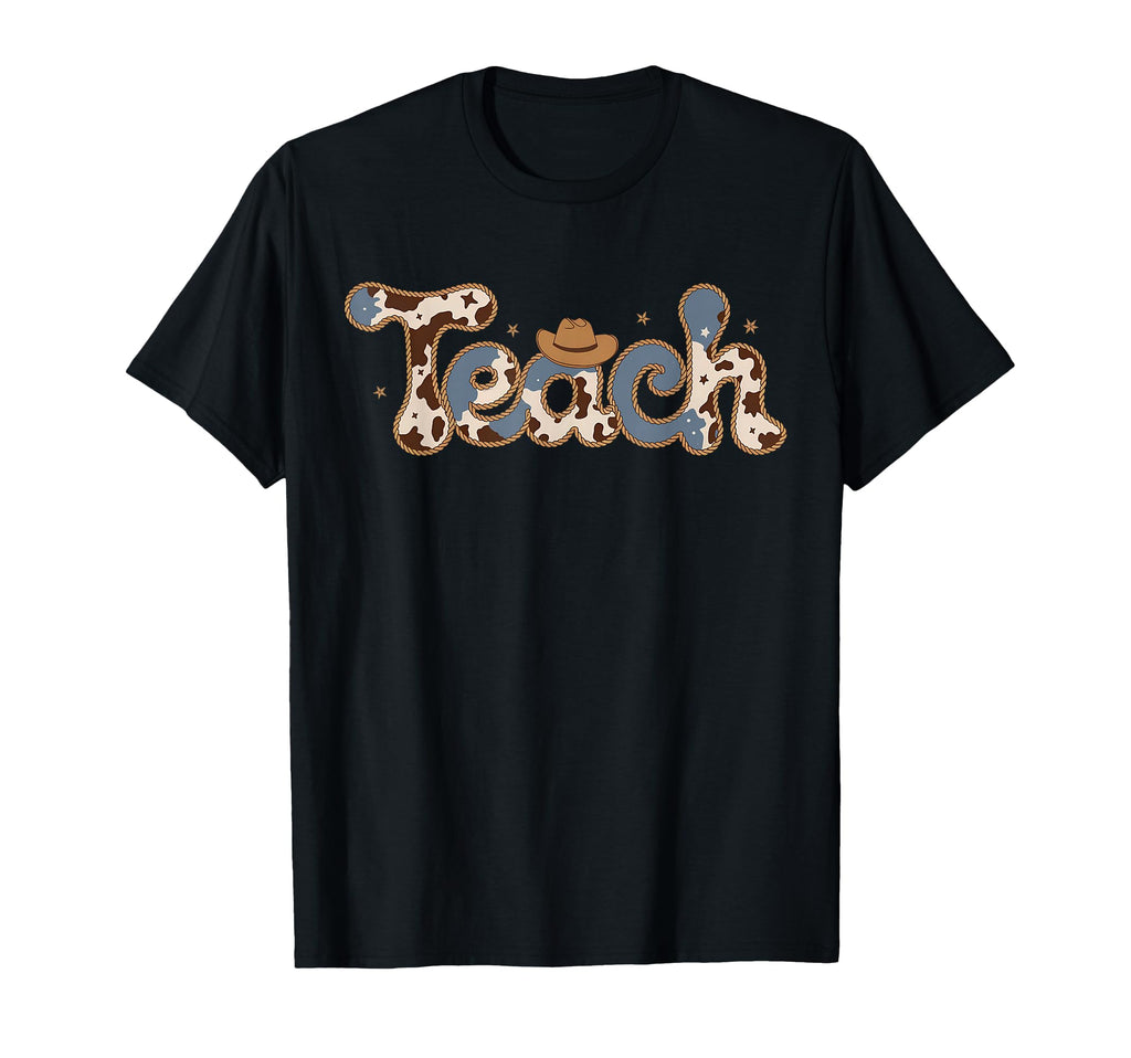 Teacher Western Country Cowboy T-Shirt - Casual Everyday Wear Unisex - T-Shirt, Sweatshirt, Hoodie