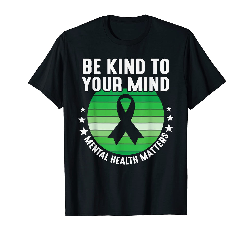 Be Kind To Your Mind Mental Health T-Shirt - Aesthetic Graphic Men Women - T-Shirt, Sweatshirt, Hoodie