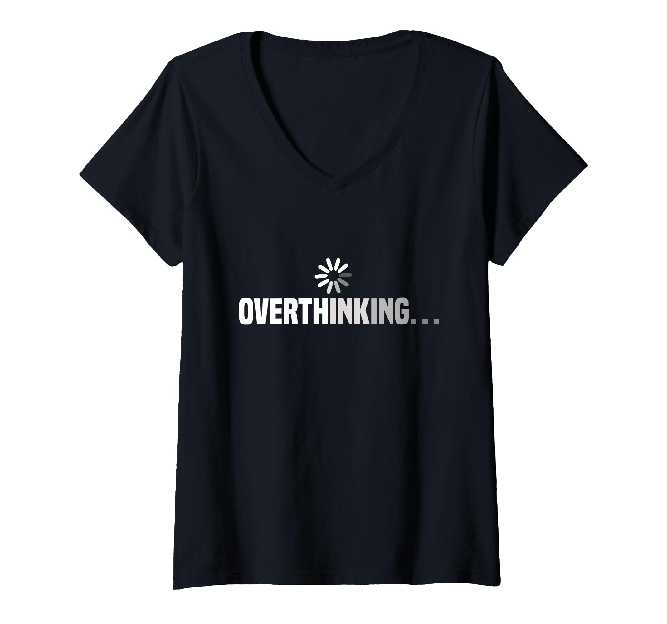 Womens Funny Overthinking Overthinker T-Shirt - Aesthetic Graphic Unisex - T-Shirt, Sweatshirt, Hoodie