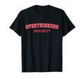 Overthinkers University T-Shirt - Fun Novelty Design for Adults - T-Shirt, Sweatshirt, Hoodie