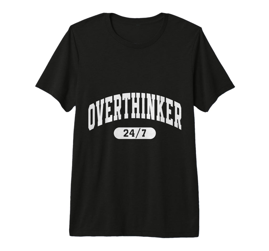 Overthinker Arch Motivation Minimalist T-Shirt - Unique Graphic for Adults - T-Shirt, Sweatshirt, Hoodie
