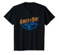 Always Hunt Diecast Cars T-Shirt - Novelty Apparel for Adults - T-Shirt, Sweatshirt, Hoodie
