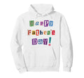 Happy Fathers Day Funny Magazine Hoodie - Casual Everyday Wear Men Women - T-Shirt, Sweatshirt, Hoodie