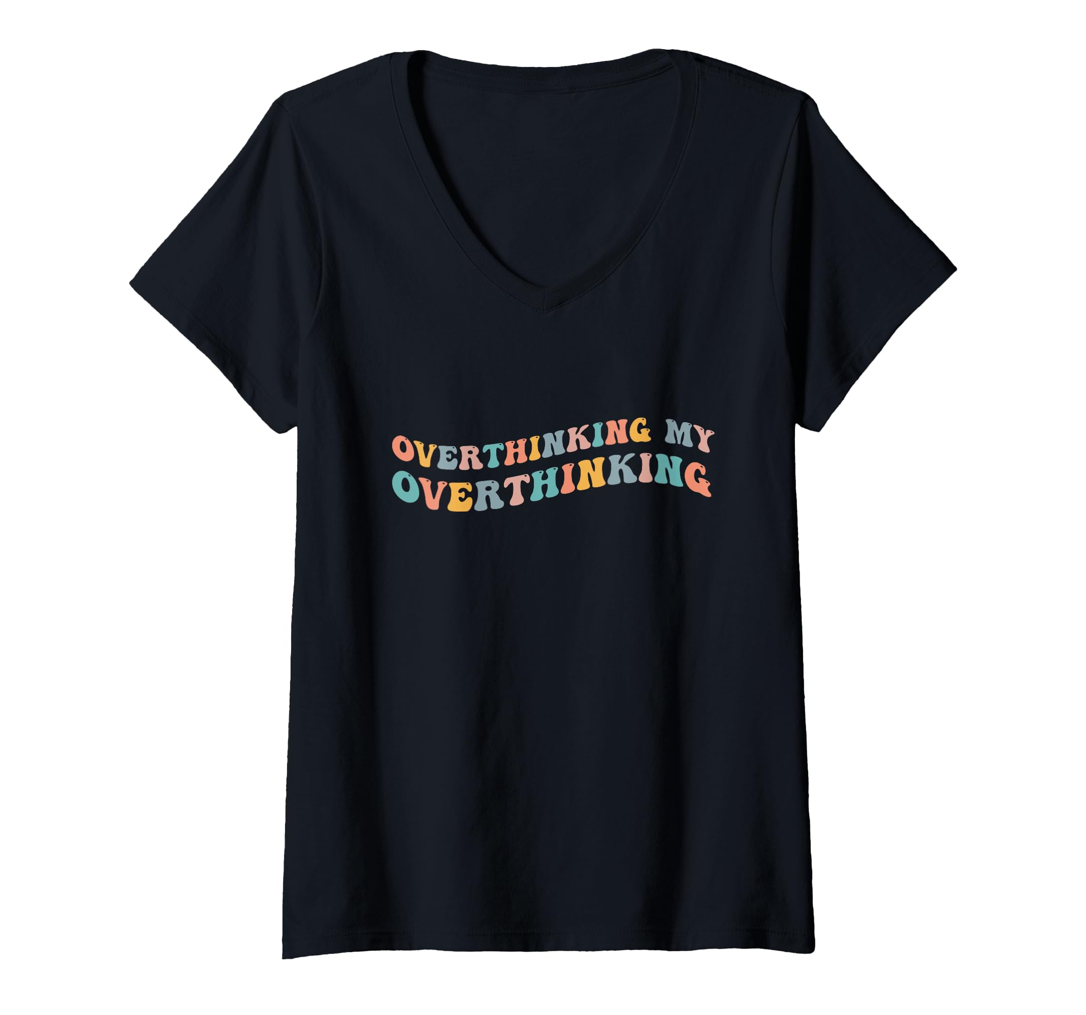 Womens Overthinking My Overthinking T-Shirt - Streetwear Style for Adults - T-Shirt, Sweatshirt, Hoodie