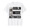 Funny Goblin Mode Activated Meme Lazy T-Shirt - Graphic Print for Adults - T-Shirt, Sweatshirt, Hoodie