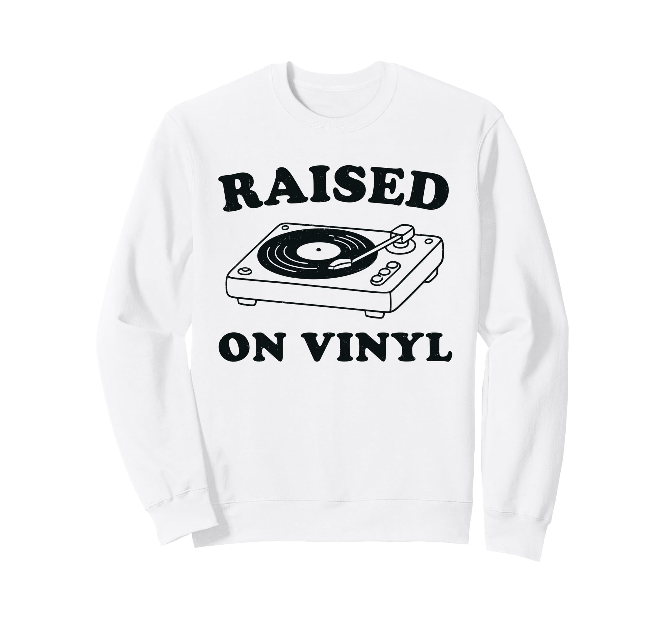 Raised Vinyl Funny Music Lover Sweatshirt - Aesthetic Graphic for Adults - T-Shirt, Sweatshirt, Hoodie