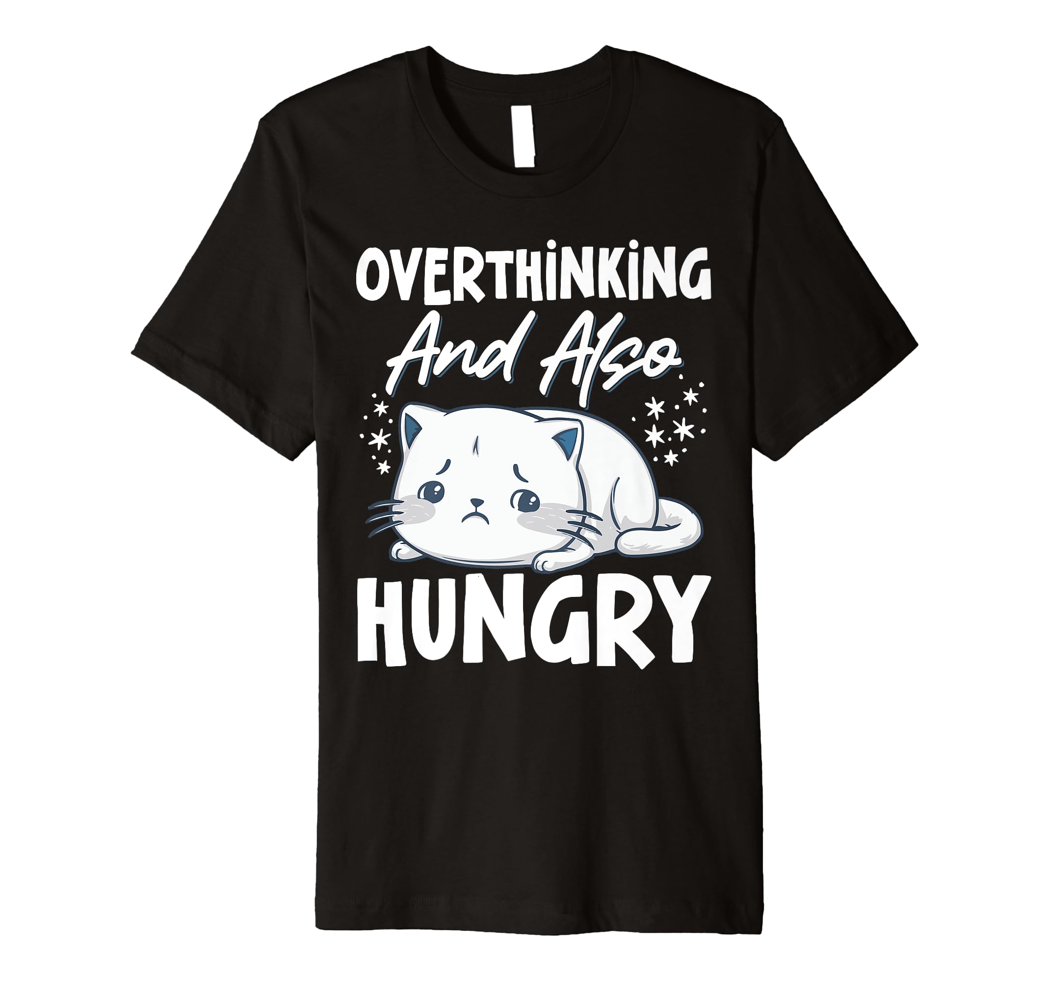 Hungry Overthinker Food Anxiety Sweatshirt - Unique Graphic for Adults - T-Shirt, Sweatshirt, Hoodie