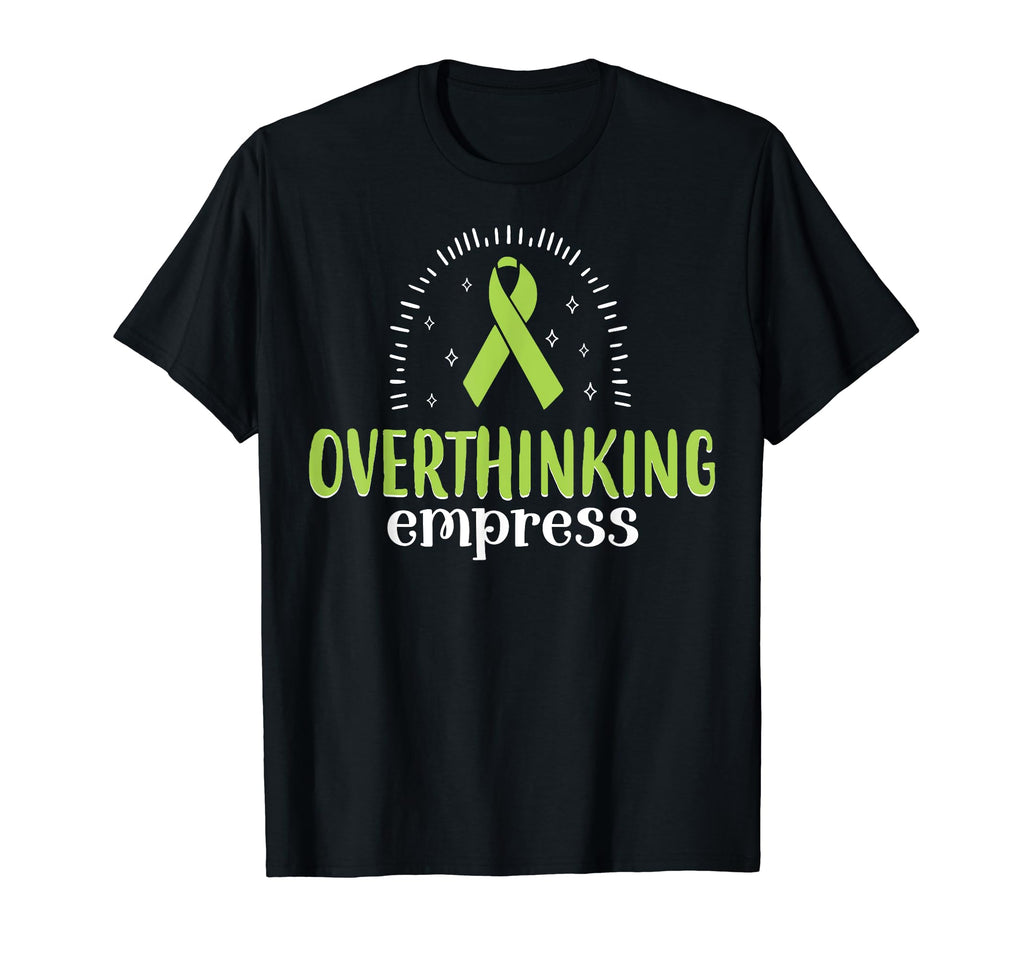 Overthinking Empress Depression Mental T-Shirt - Unique Graphic Men Women - T-Shirt, Sweatshirt, Hoodie
