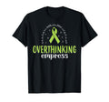 Overthinking Empress Depression Mental T-Shirt - Unique Graphic Men Women - T-Shirt, Sweatshirt, Hoodie