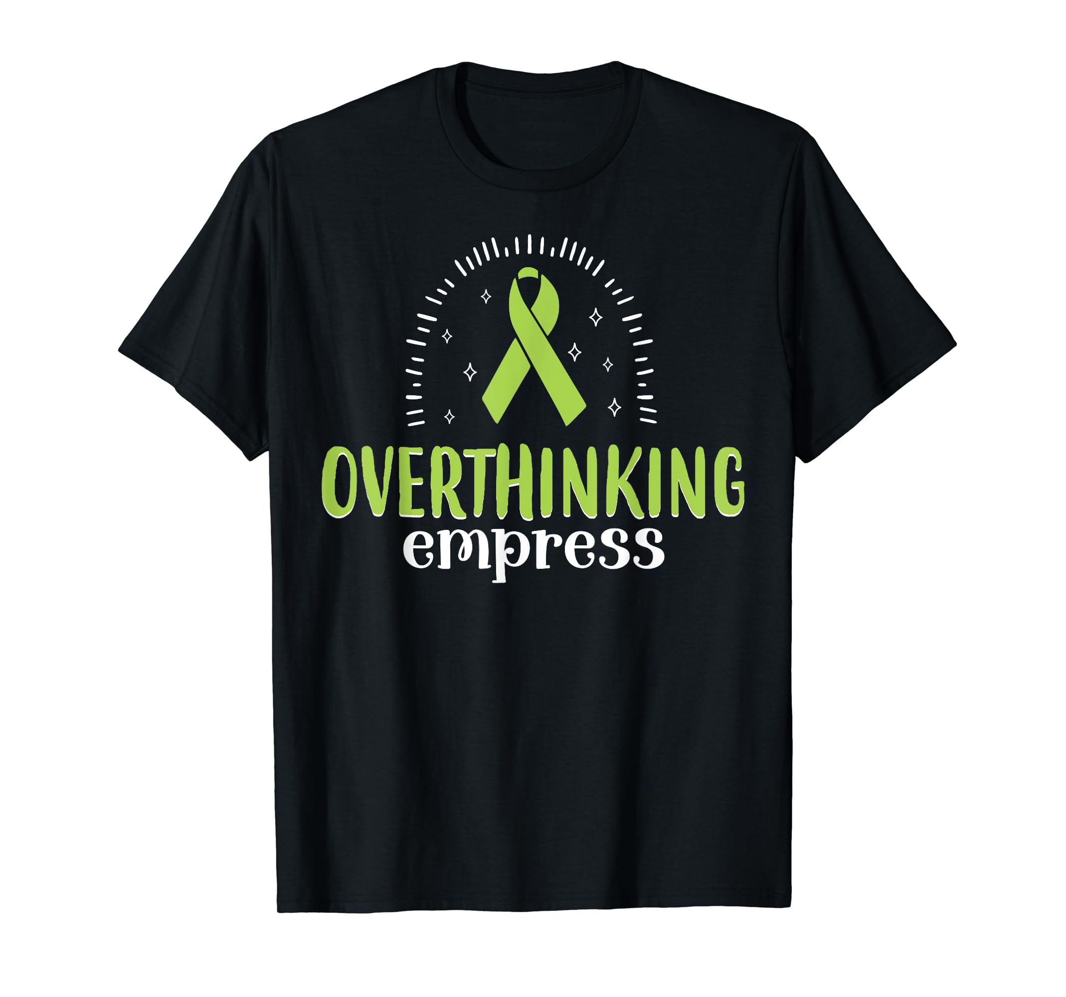 Overthinking Empress Depression Mental T-Shirt - Unique Graphic Men Women - T-Shirt, Sweatshirt, Hoodie