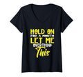 Womens Hold Month Let Me Overthink T-Shirt - Fun Novelty Design Unisex - T-Shirt, Sweatshirt, Hoodie