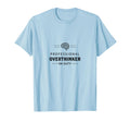 Professional Overthinker Duty T-Shirt - Casual Everyday Wear for Adults - T-Shirt, Sweatshirt, Hoodie