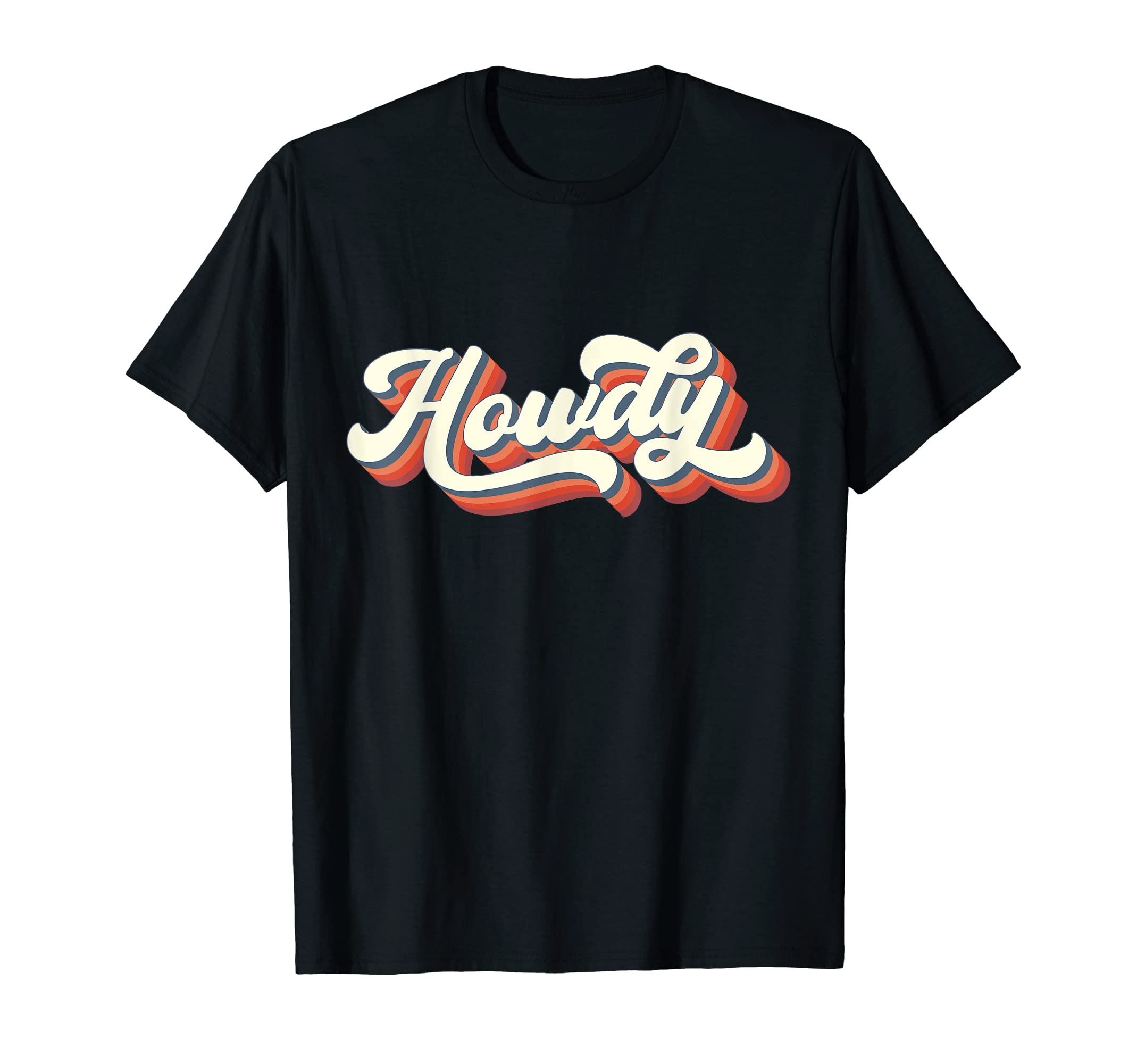 Howdy Rodeo Western Country Southern T-Shirt - Casual Everyday Wear Unisex - T-Shirt, Sweatshirt, Hoodie