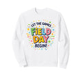 Field Day Let Games Begin 2026 Groovy Sweatshirt - Custom Art Print Unisex - T-Shirt, Sweatshirt, Hoodie