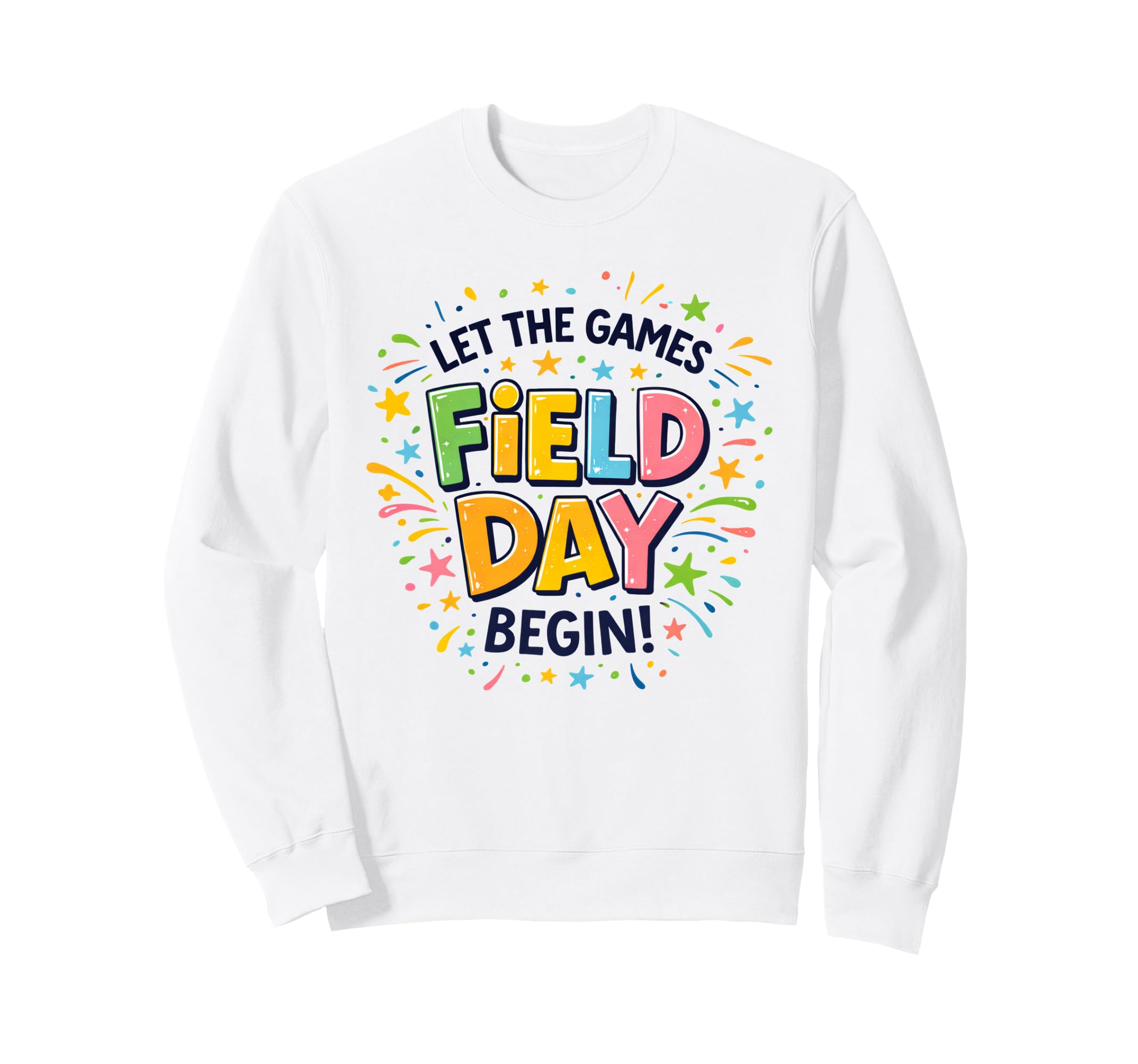 Field Day Let Games Begin 2026 Groovy Sweatshirt - Streetwear Style Unisex - T-Shirt, Sweatshirt, Hoodie