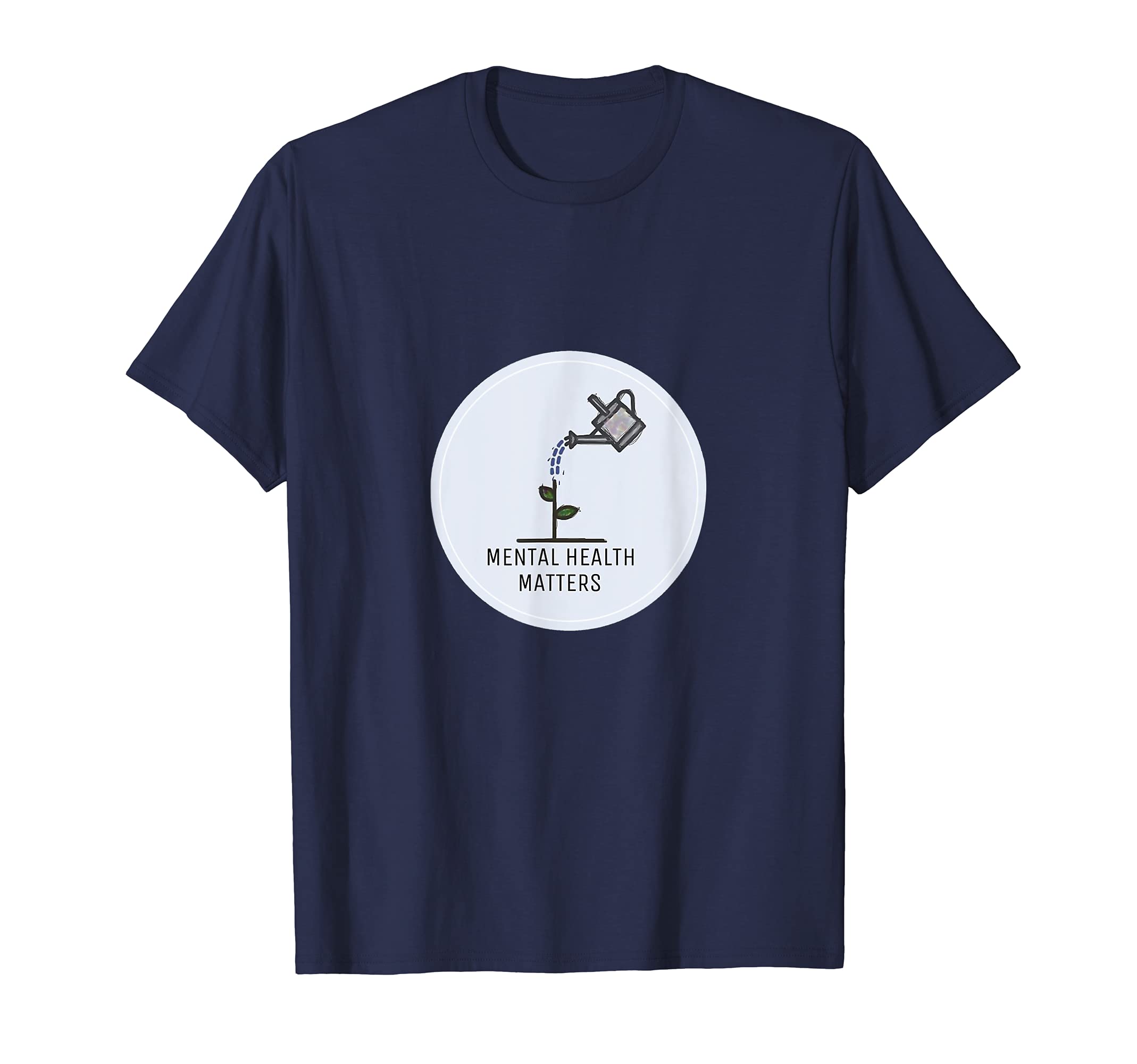 Mental Health Matters Awareness Plant T-Shirt - Custom Art Print Men Women - T-Shirt, Sweatshirt, Hoodie