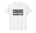 Funny Chaos Coordinator Grunge T-Shirt - Fun Novelty Design Unisex - T-Shirt, Sweatshirt, Hoodie