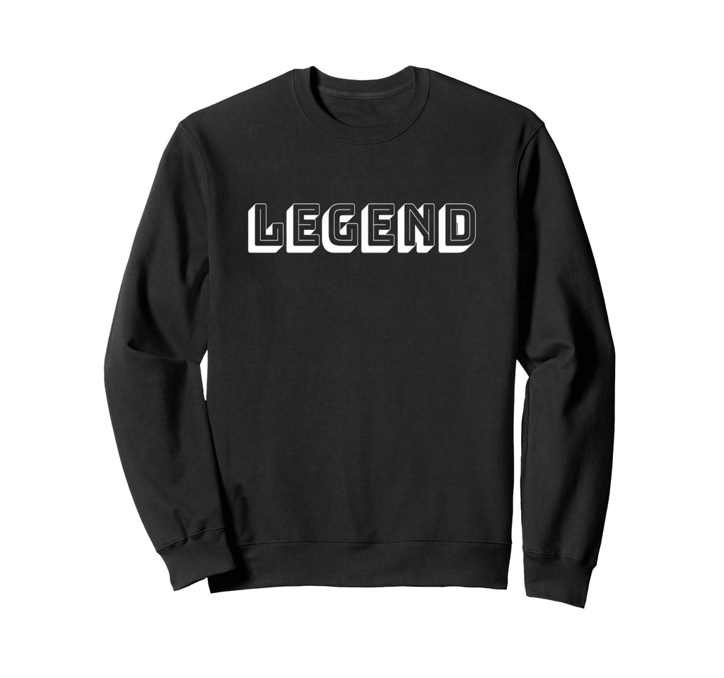 Legend Bold 3D Typography Minimalist Sweatshirt - Trendy Graphic Unisex - T-Shirt, Sweatshirt, Hoodie