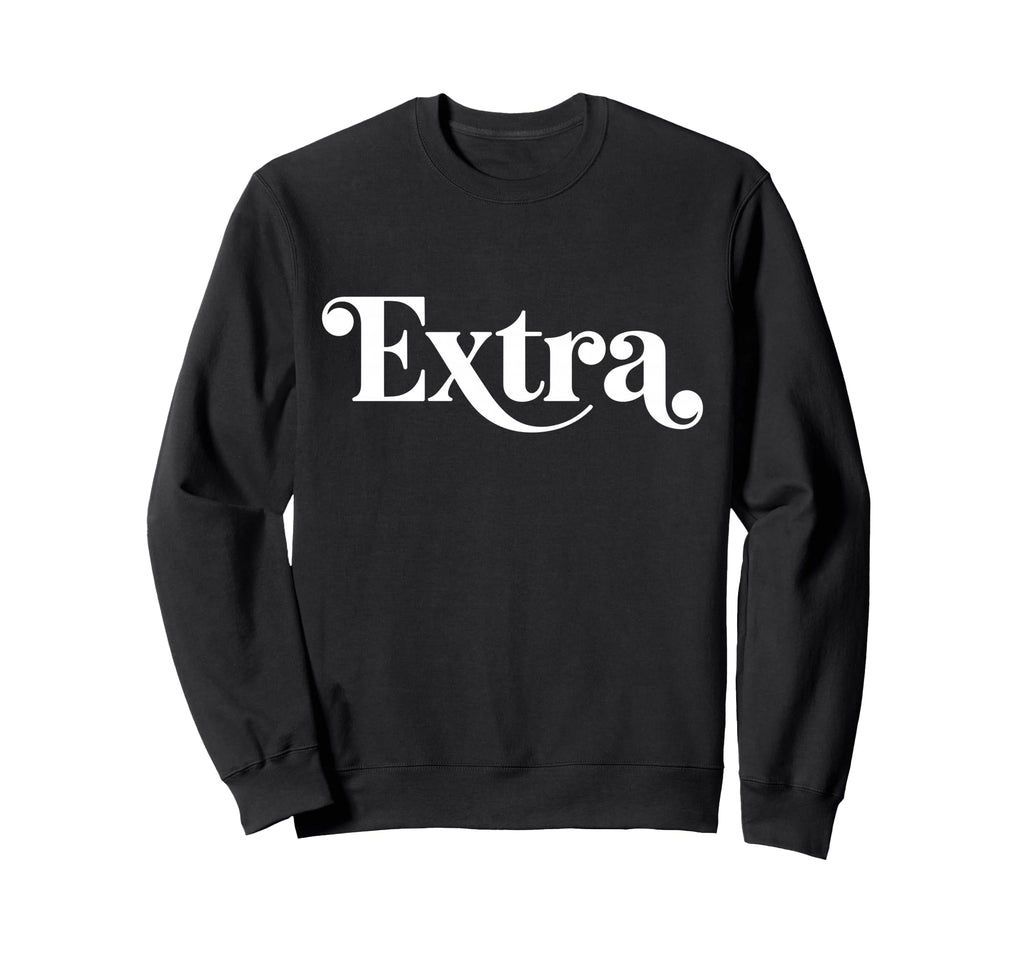 Word Extra Stylish Groovy That Sweatshirt - Minimalist Print for Adults - T-Shirt, Sweatshirt, Hoodie