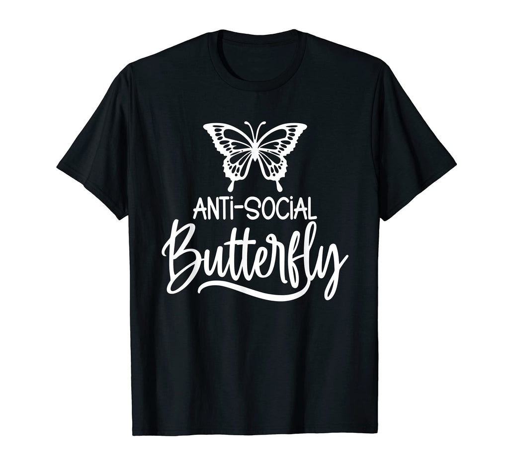 Antisocial Butterfly Hater Adulting T-Shirt - Casual Everyday Wear Unisex - T-Shirt, Sweatshirt, Hoodie