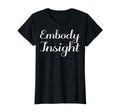 Embody Insight Mental Health T-Shirt - Fun Novelty Design for Adults - T-Shirt, Sweatshirt, Hoodie
