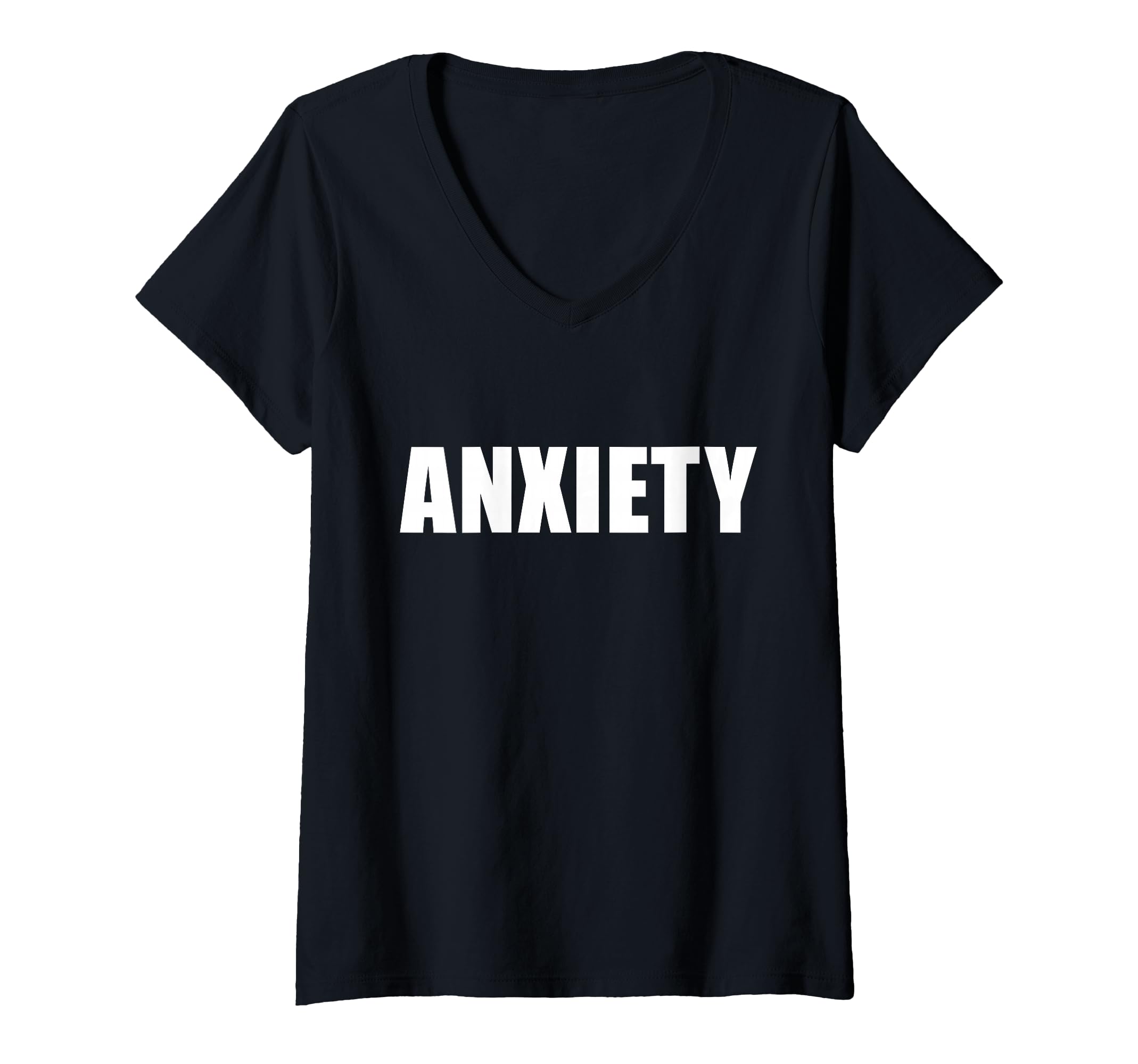 Womens That Says Anxiety Bold T-Shirt - Trendy Graphic Men Women - T-Shirt, Sweatshirt, Hoodie