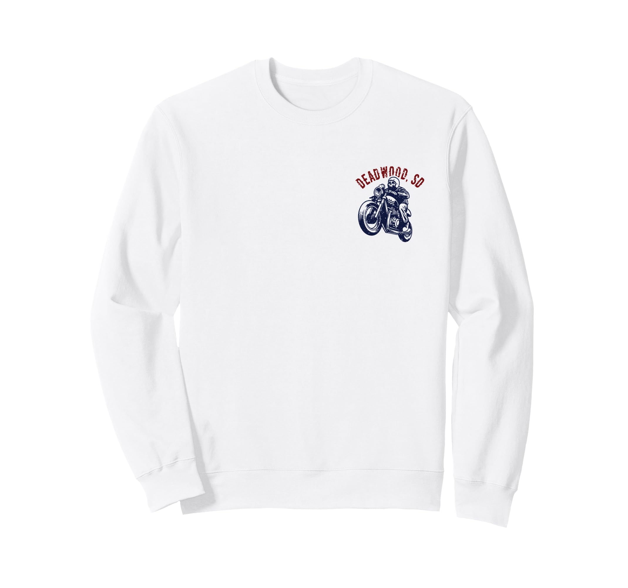 Deadwood South Dakota Motorcycle Sweatshirt - Fun Novelty Design Men Women - T-Shirt, Sweatshirt, Hoodie