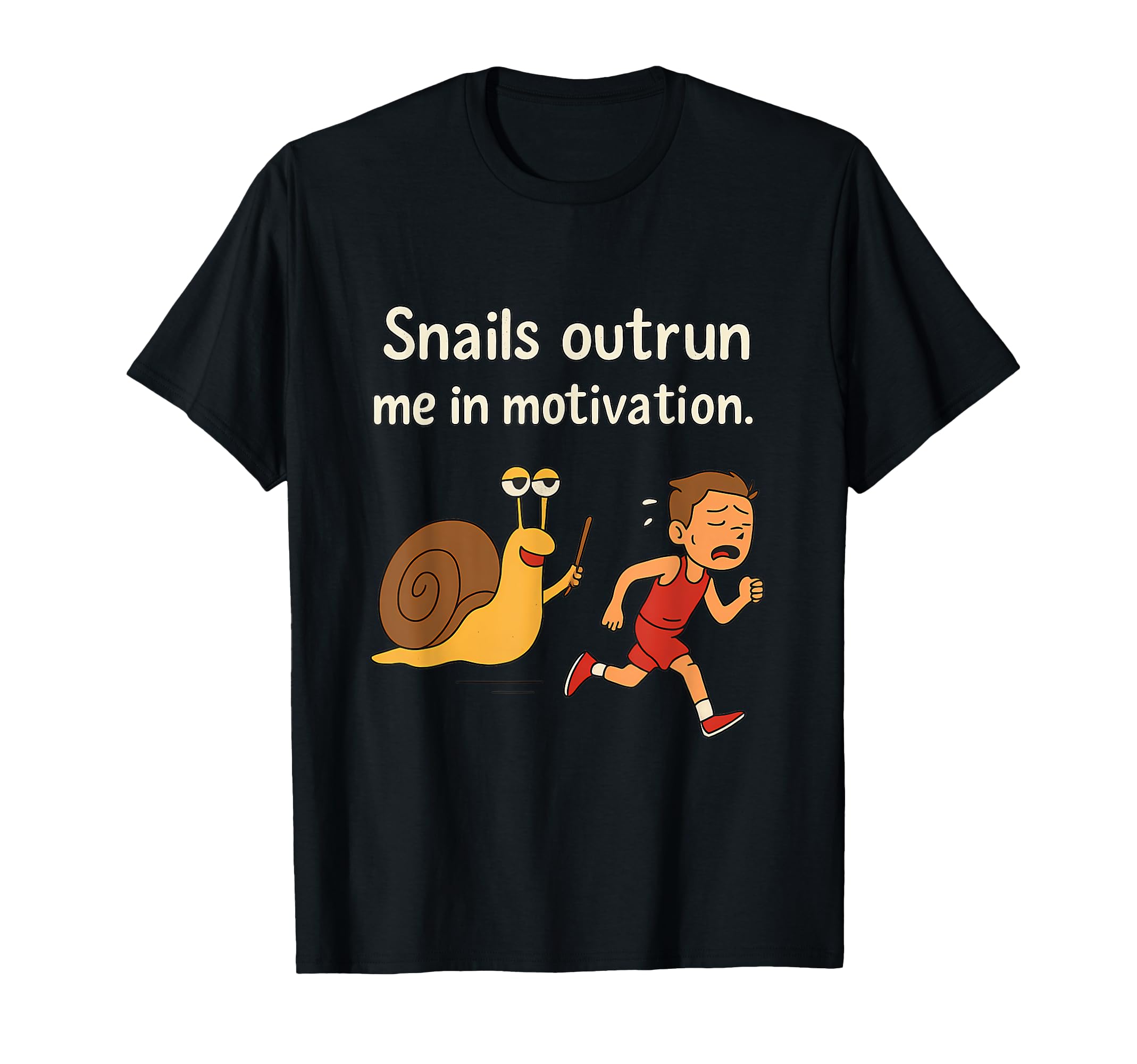 Funny Marathon Runner Snails Outrun Me T-Shirt - Graphic Print for Adults - T-Shirt, Sweatshirt, Hoodie