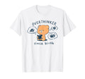 Mocha Bear Overthinker Since Birth T-Shirt - Fun Novelty Design for Adults - T-Shirt, Sweatshirt, Hoodie