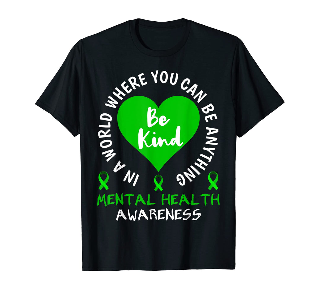 Mental Health Awareness Month 2023 Be T-Shirt - Custom Art Print Men Women - T-Shirt, Sweatshirt, Hoodie