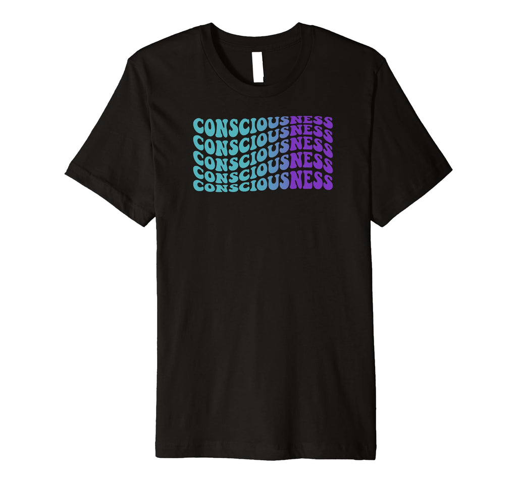 Consciousness Self Care T-Shirt - Trendy Graphic Unisex - T-Shirt, Sweatshirt, Hoodie