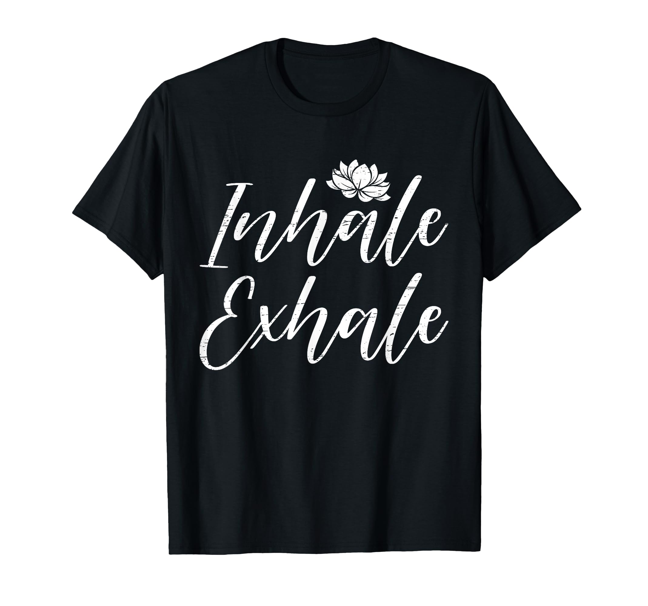 Inhale Exhale Yoga Mindfulness T-Shirt - Novelty Apparel Men Women - T-Shirt, Sweatshirt, Hoodie