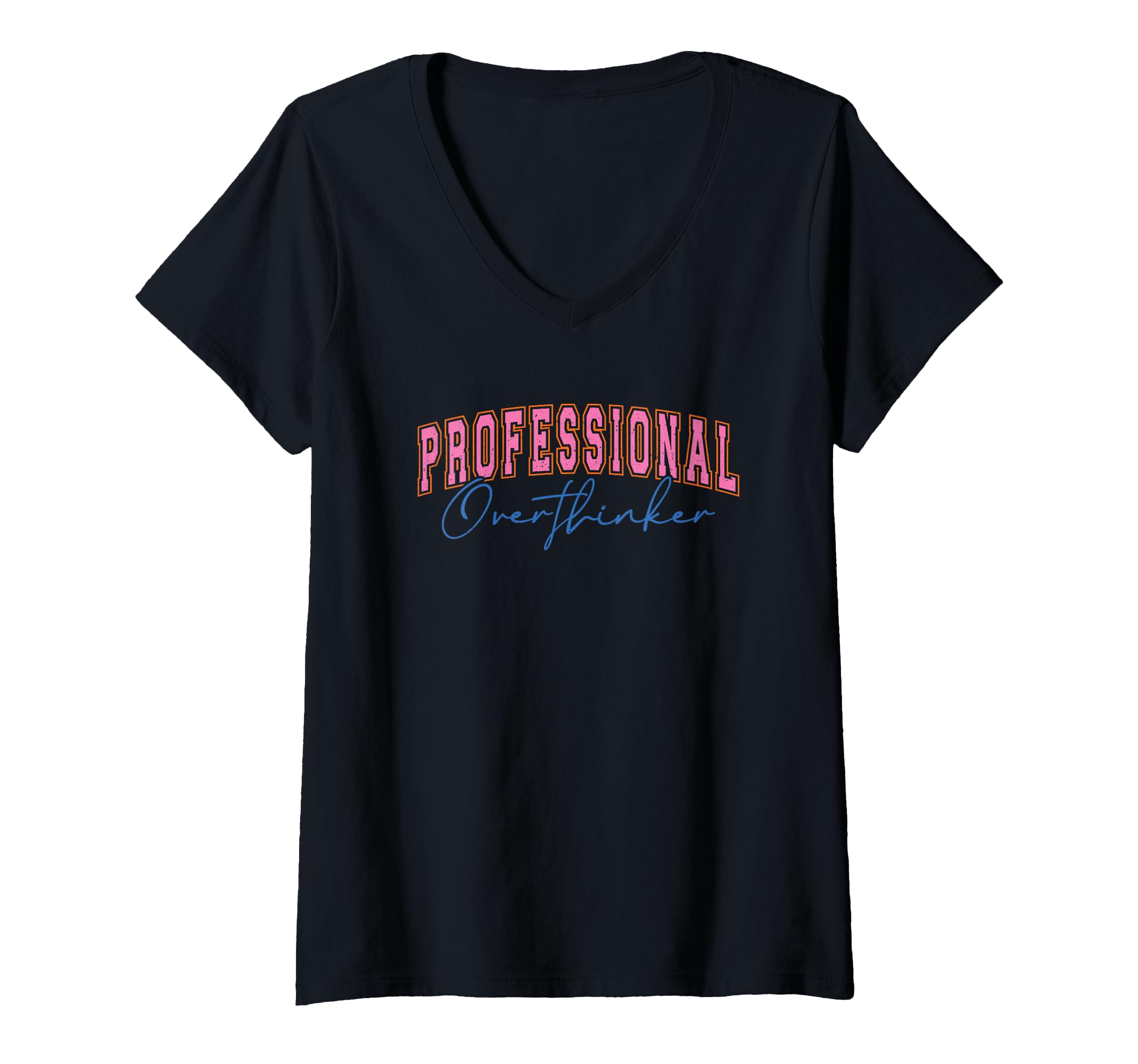 Womens Professional Overthinker T-Shirt - Unique Graphic for Adults - T-Shirt, Sweatshirt, Hoodie