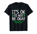 Its Ok To Not Be Okay Mental Health T-Shirt - Casual Everyday Wear Unisex - T-Shirt, Sweatshirt, Hoodie
