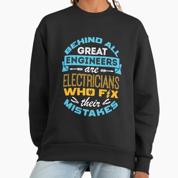Electrician Behind All Great Engineers Are - Adult & Kids T-Shirts, Sweatshirts & Hoodies apparel design preview 1