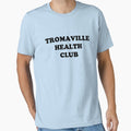 TROMAVILLE HEALTH CLUB - Adult & Kids T-Shirts, Sweatshirts & Hoodies apparel design preview 1