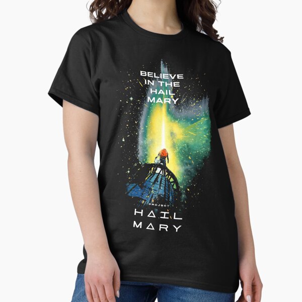Believe In The Hail Mary Graphic Colour As Worn By - Adult & Kids T-Shirts, Sweatshirts & Hoodies apparel design preview 1