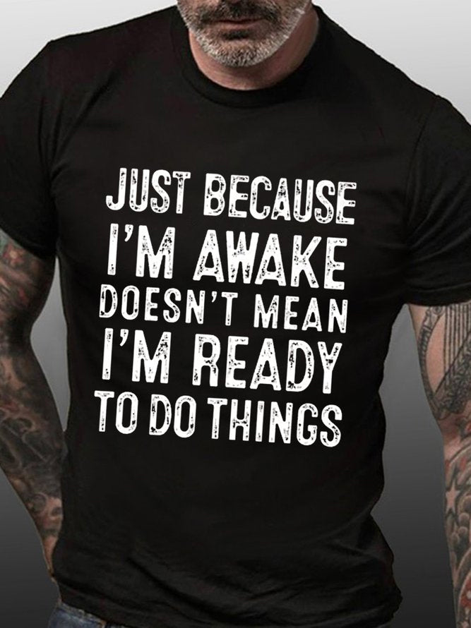Just Because I'm Awake Print Men Slogan - Adult & Kids T-Shirts, Sweatshirts & Hoodies apparel design preview 3