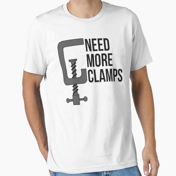 Need More Clamps Woodworker Mechanic Carpenter Funny - Adult & Kids T-Shirts, Sweatshirts & Hoodies apparel design preview 1