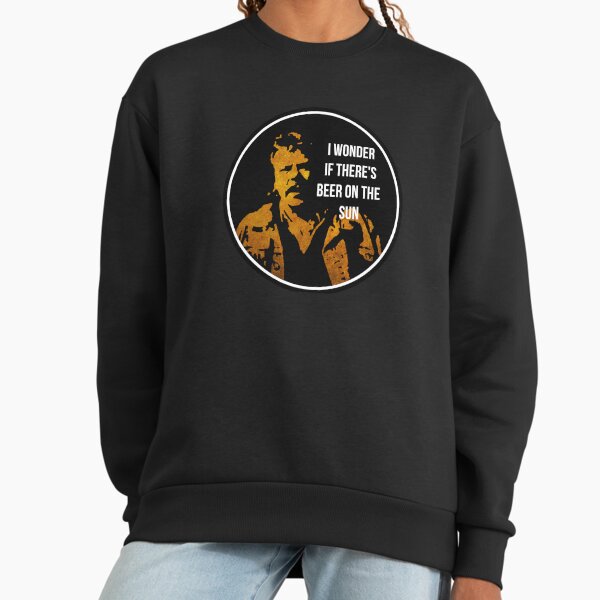 Zap Rowsdower BEER QUOTE - Adult & Kids T-Shirts, Sweatshirts & Hoodies apparel design preview 1