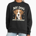 My Dog Judges You Silently - Adult & Kids T-Shirts, Sweatshirts & Hoodies apparel design preview 1