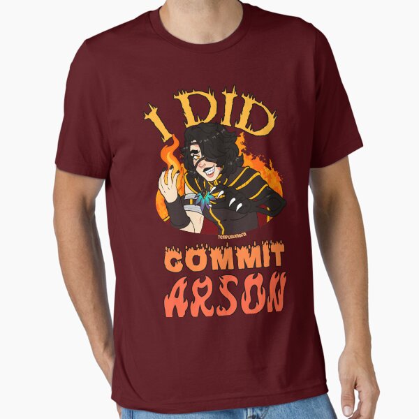 I DID commit arson - Adult & Kids T-Shirts, Sweatshirts & Hoodies apparel design preview 1