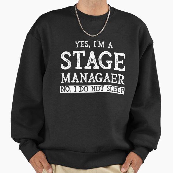 Funny Stage Manager Theater Backstage Gift Idea Yes I - Adult & Kids T-Shirts, Sweatshirts & Hoodies apparel design preview 1