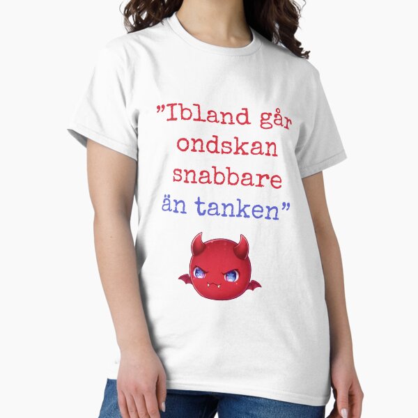Ibland går ondskan snabbare än tanken vit - Adult & Kids T-Shirts, Sweatshirts & Hoodies apparel design preview 1