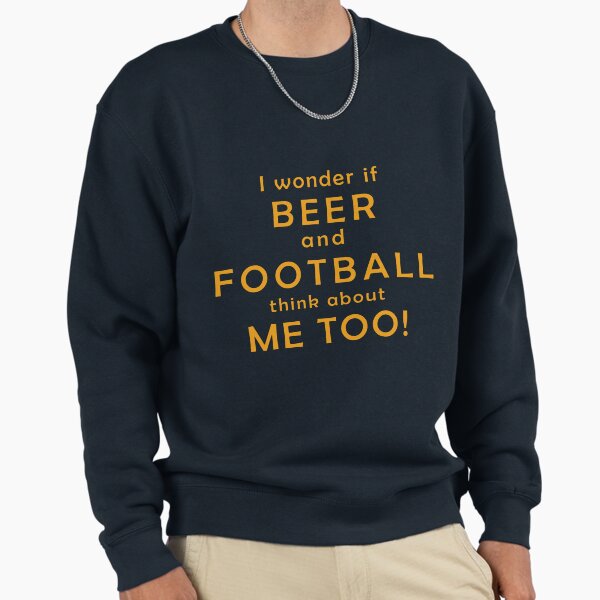 Beer and football - Adult & Kids T-Shirts, Sweatshirts & Hoodies apparel design preview 1