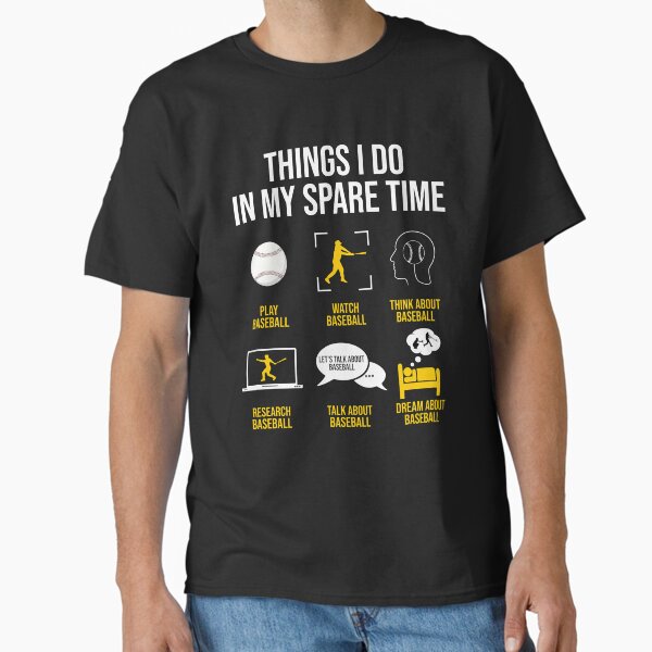 Baseball Things I do in my spare time - Adult & Kids T-Shirts, Sweatshirts & Hoodies apparel design preview 1
