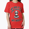 My job is to save your ass. Not kiss it - Adult & Kids T-Shirts, Sweatshirts & Hoodies apparel design preview 1