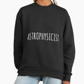 Astrophysicist Cool Occupations Funny Simple Quote - Adult & Kids T-Shirts, Sweatshirts & Hoodies apparel design preview 1