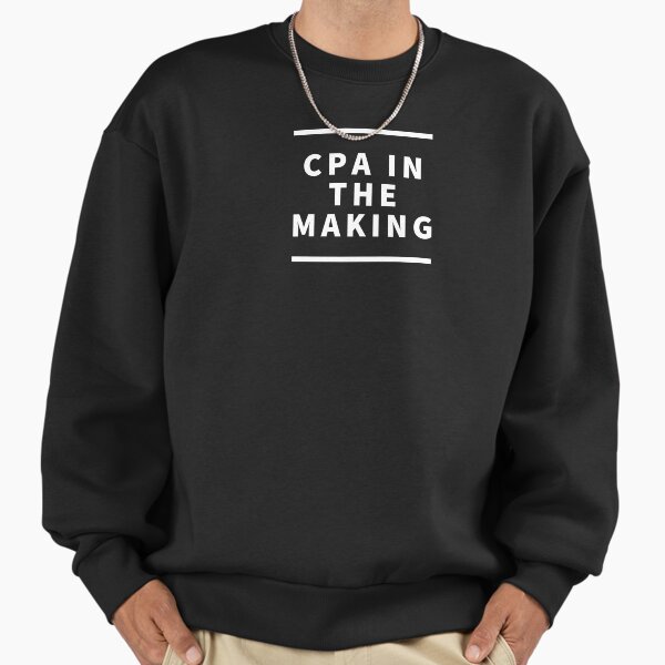 CPA in the making. - Adult & Kids T-Shirts, Sweatshirts & Hoodies apparel design preview 1
